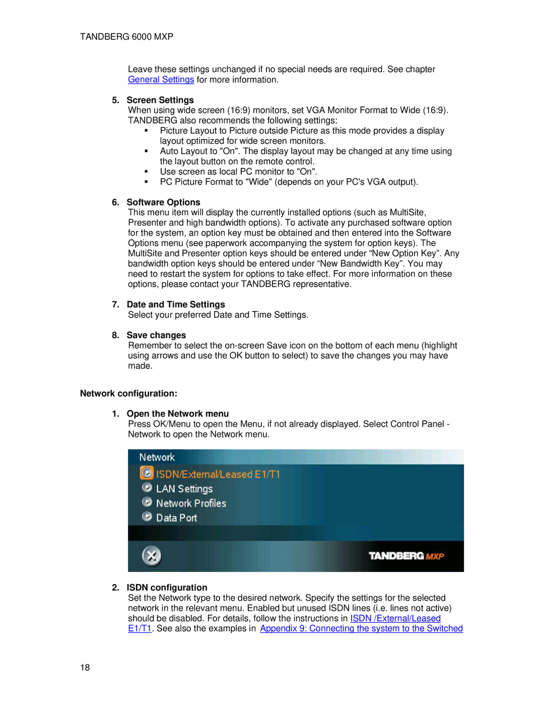 TANDBERG 6000 MXP user manual Screen Settings, Software Options, Date and Time Settings, Save changes, Isdn configuration 