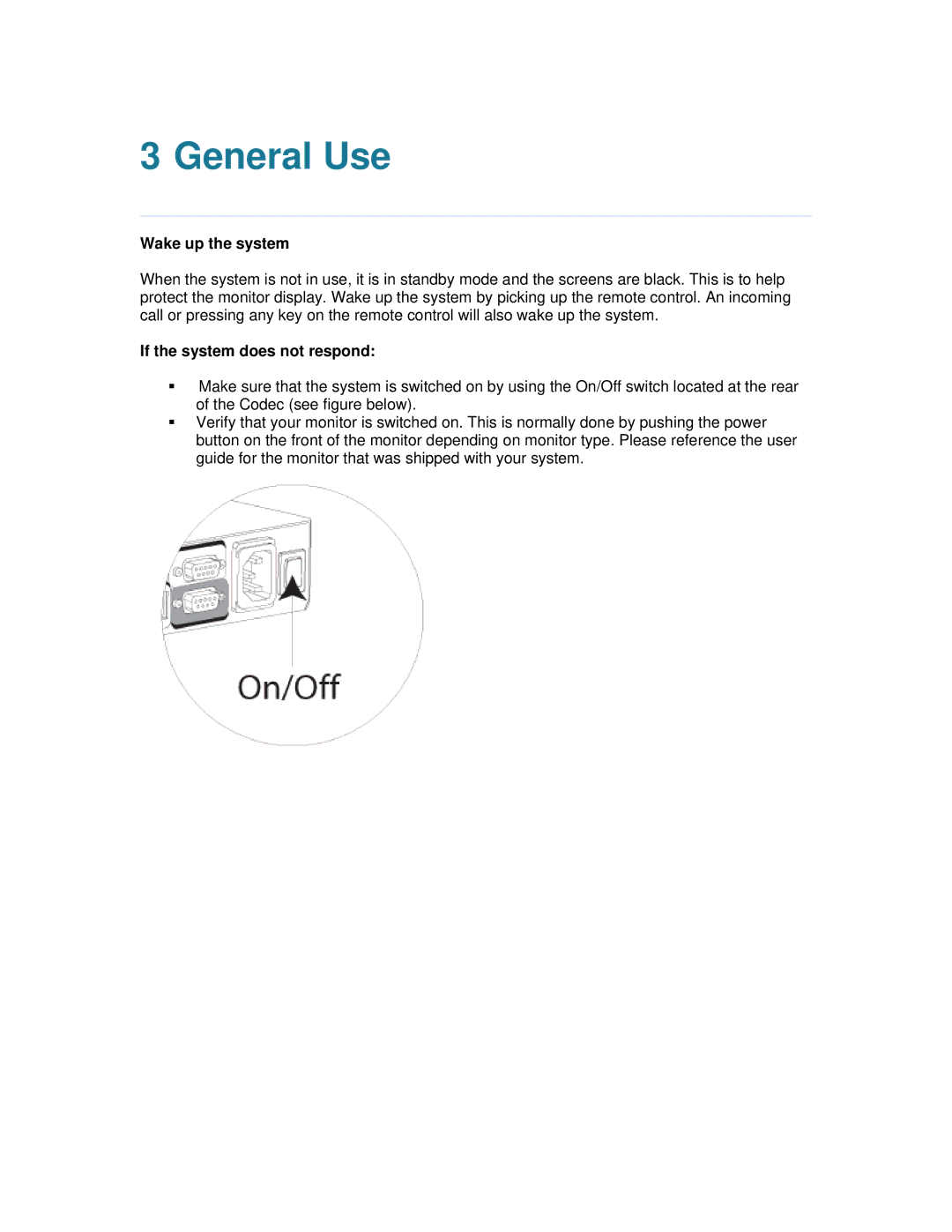 TANDBERG 6000 MXP user manual General Use, Wake up the system, If the system does not respond 