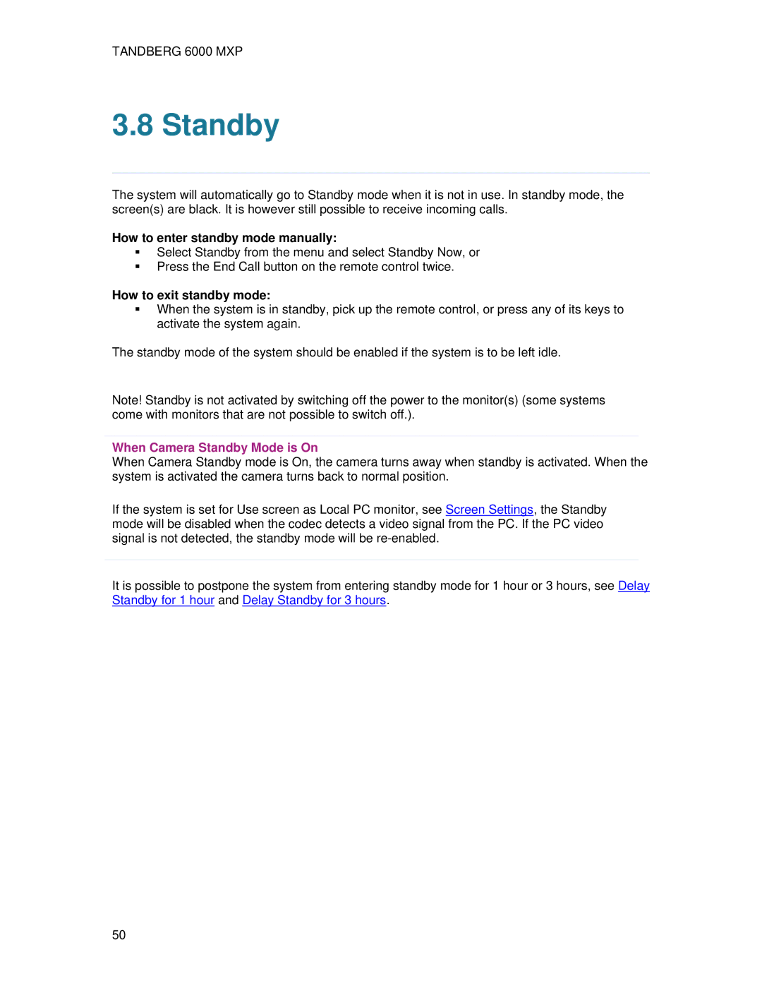 TANDBERG 6000 MXP user manual Standby, How to enter standby mode manually, How to exit standby mode 