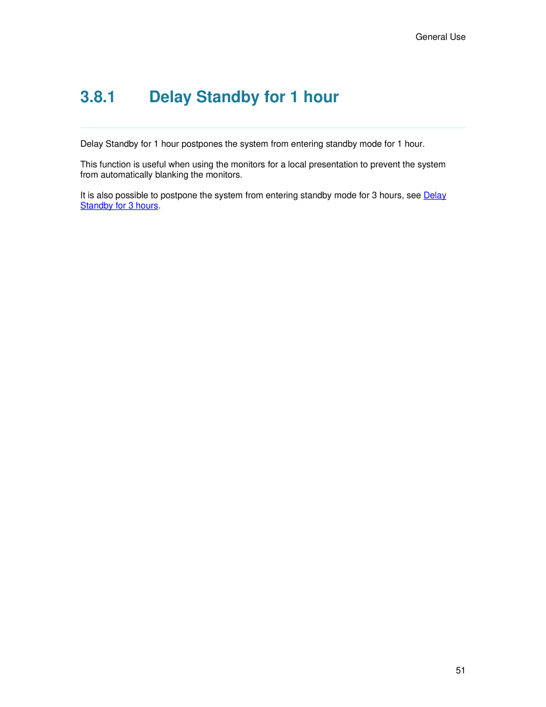 TANDBERG 6000 MXP user manual Delay Standby for 1 hour 