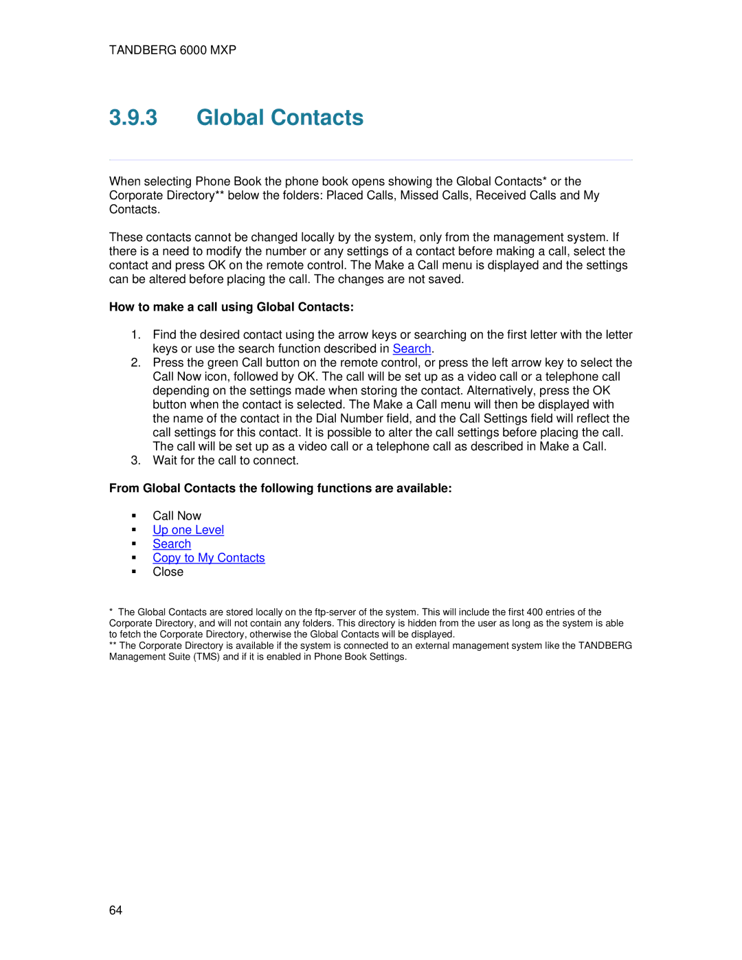 TANDBERG 6000 MXP How to make a call using Global Contacts, From Global Contacts the following functions are available 