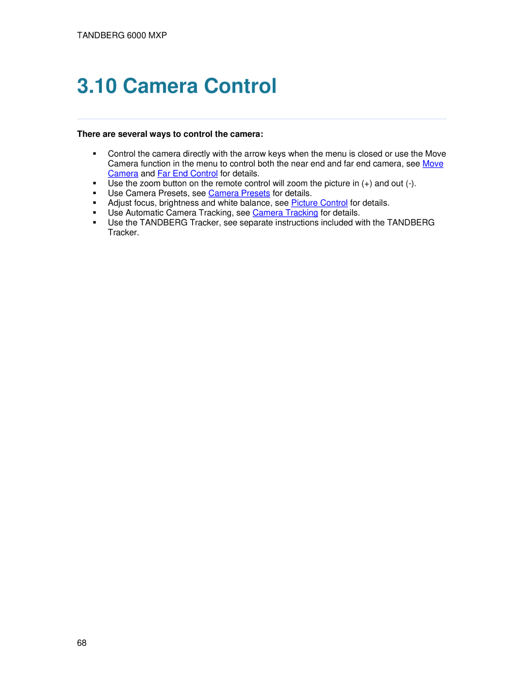 TANDBERG 6000 MXP user manual Camera Control, There are several ways to control the camera 