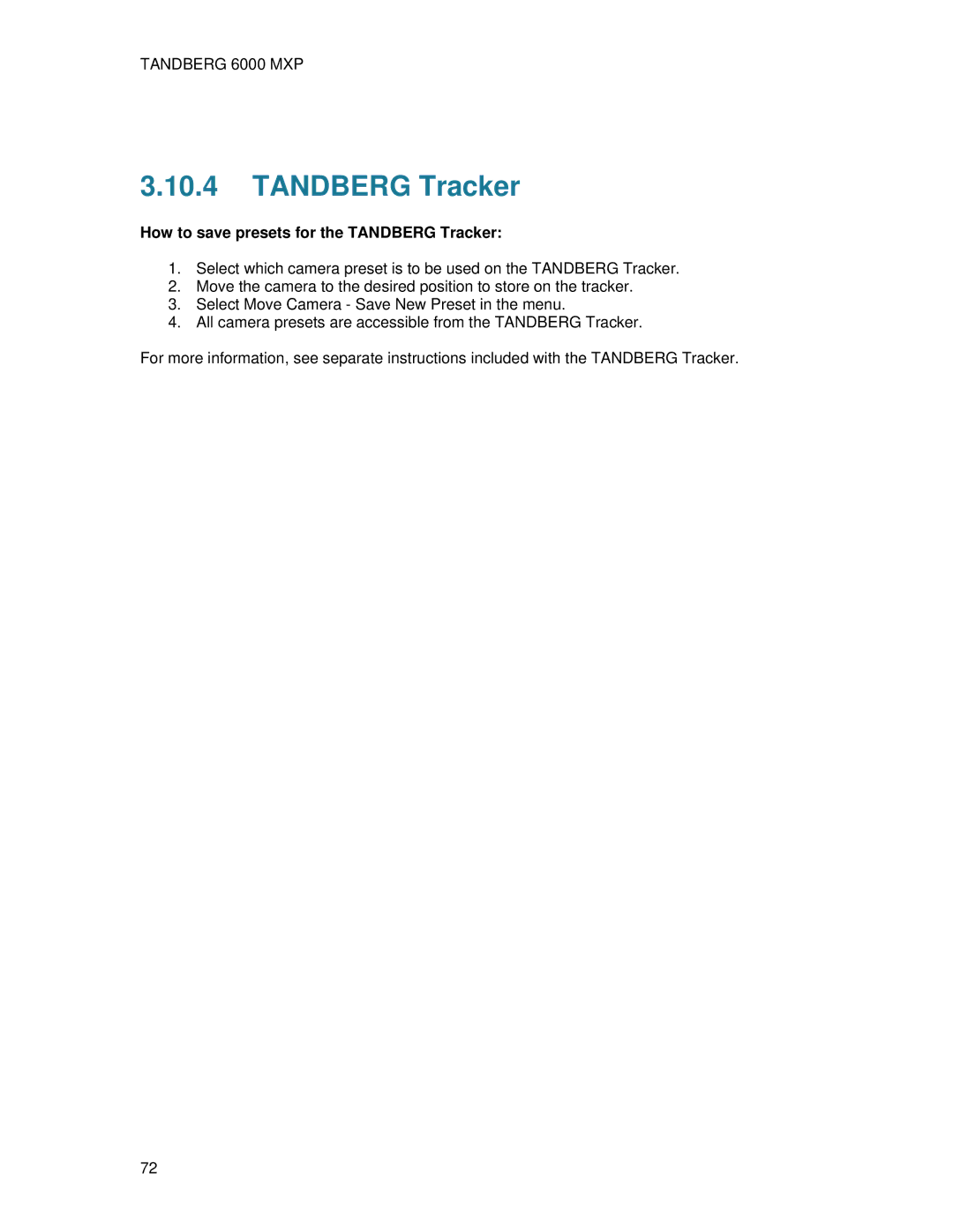 TANDBERG 6000 MXP user manual How to save presets for the Tandberg Tracker 