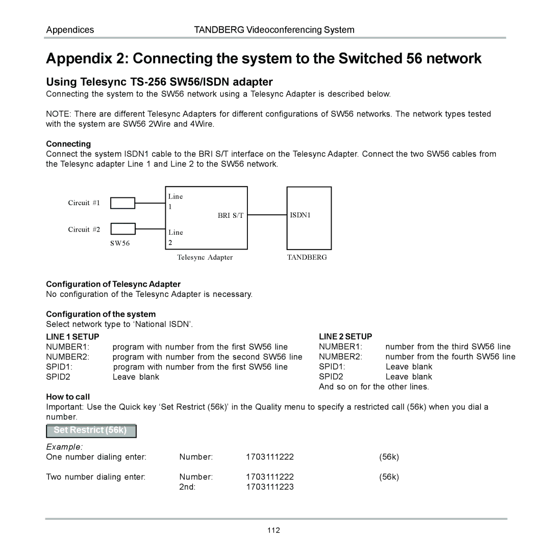 TANDBERG 6000 Appendix 2 Connecting the system to the Switched 56 network, Using Telesync TS-256 SW56/ISDN adapter 