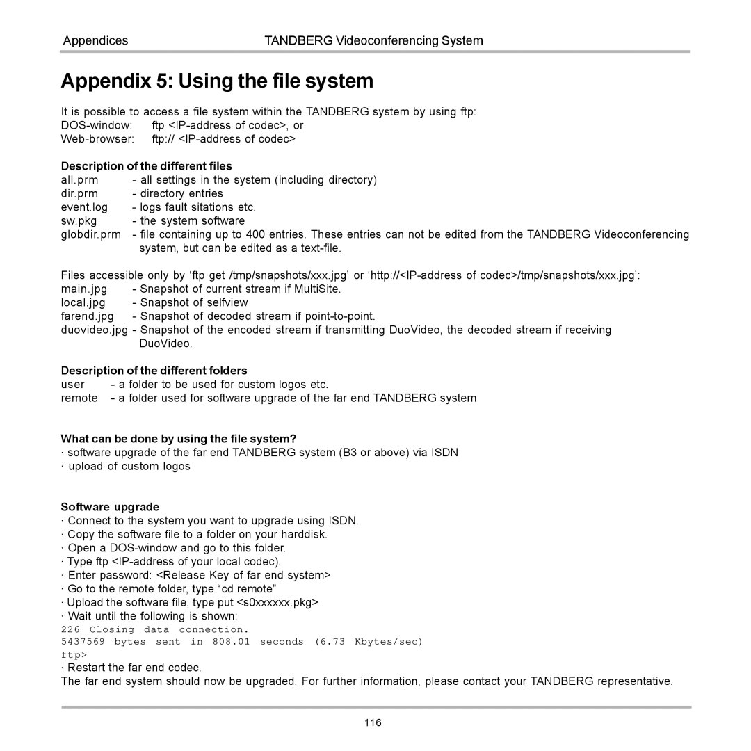 TANDBERG 6000 user manual Appendix 5 Using the file system 