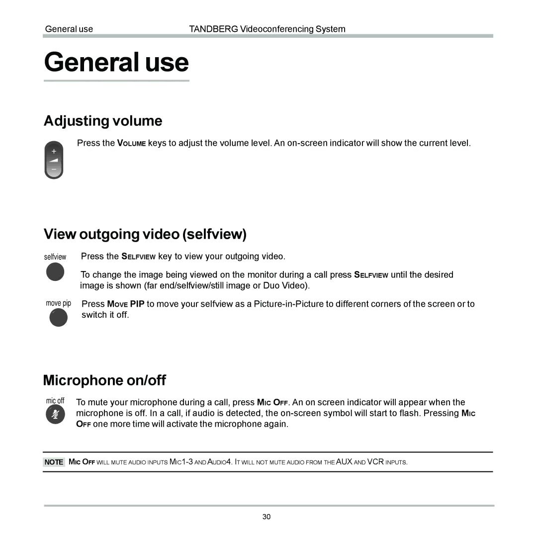 TANDBERG 6000 user manual General use, Adjusting volume, View outgoing video selfview, Microphone on/off 