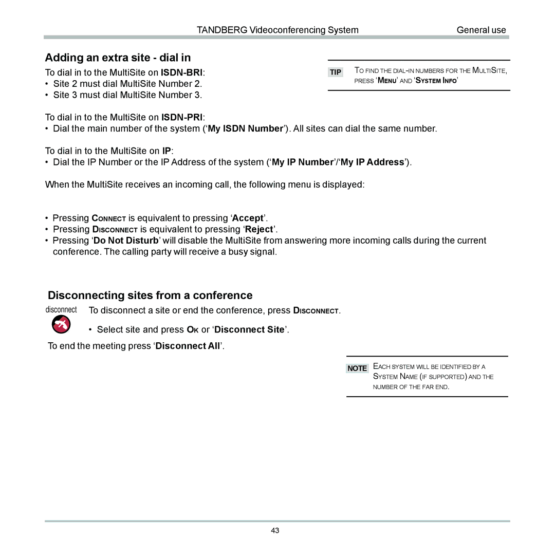 TANDBERG 6000 user manual Adding an extra site dial, Disconnecting sites from a conference 