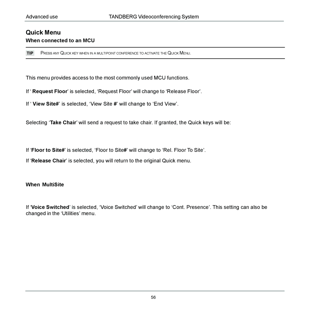 TANDBERG 6000 user manual Quick Menu 