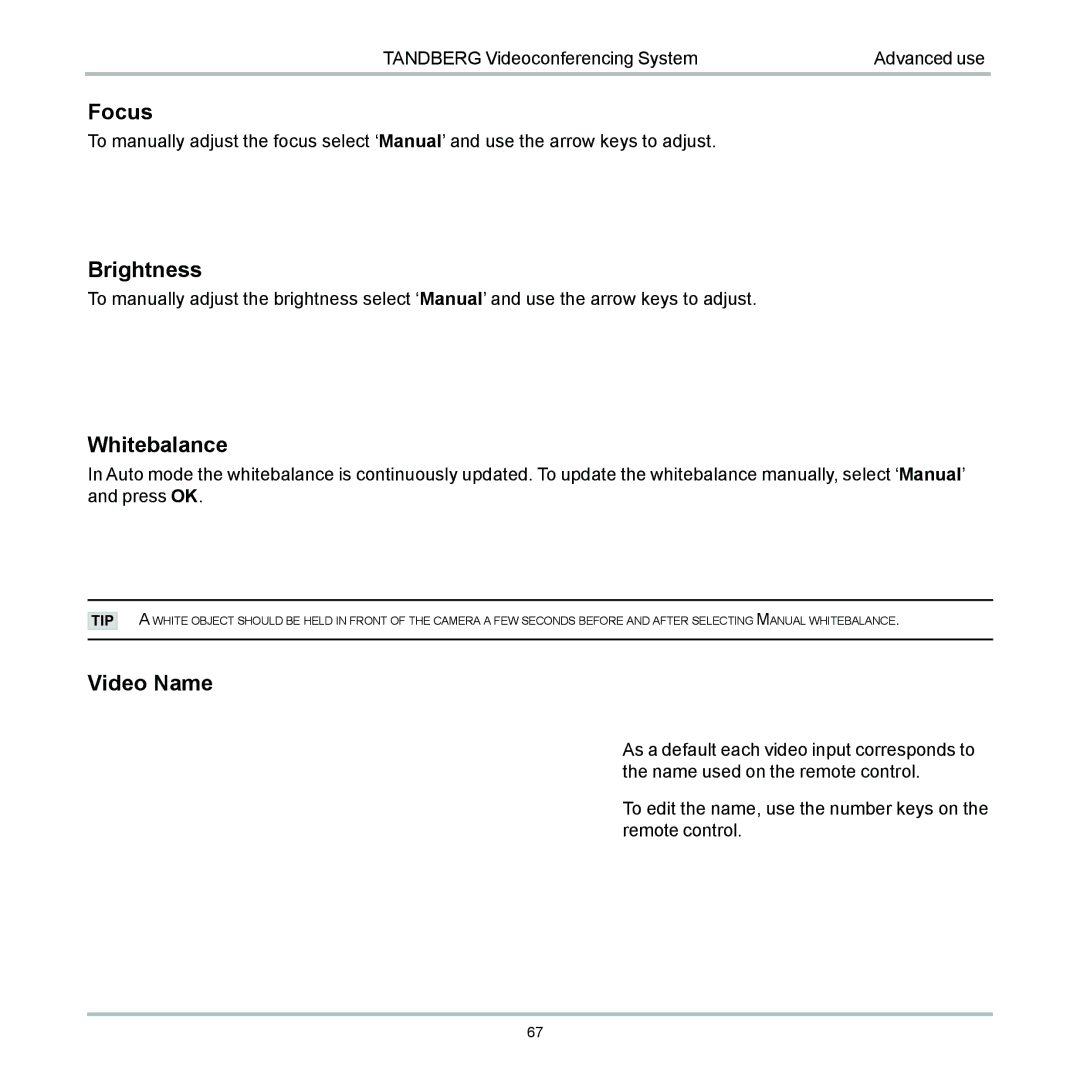 TANDBERG 6000 user manual Focus, Brightness, Whitebalance, Video Name 