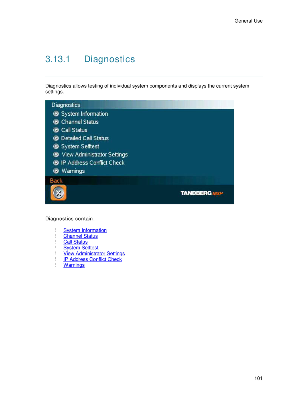 TANDBERG 6000MXP user manual Diagnostics contain 