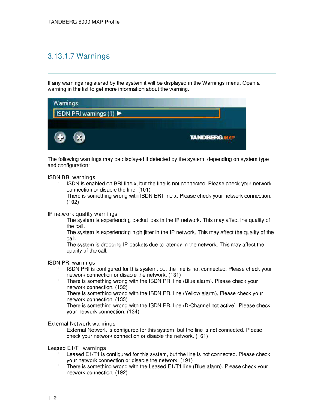 TANDBERG 6000MXP ISDN BRI warnings, IP network quality warnings, ISDN PRI warnings, External Network warnings 