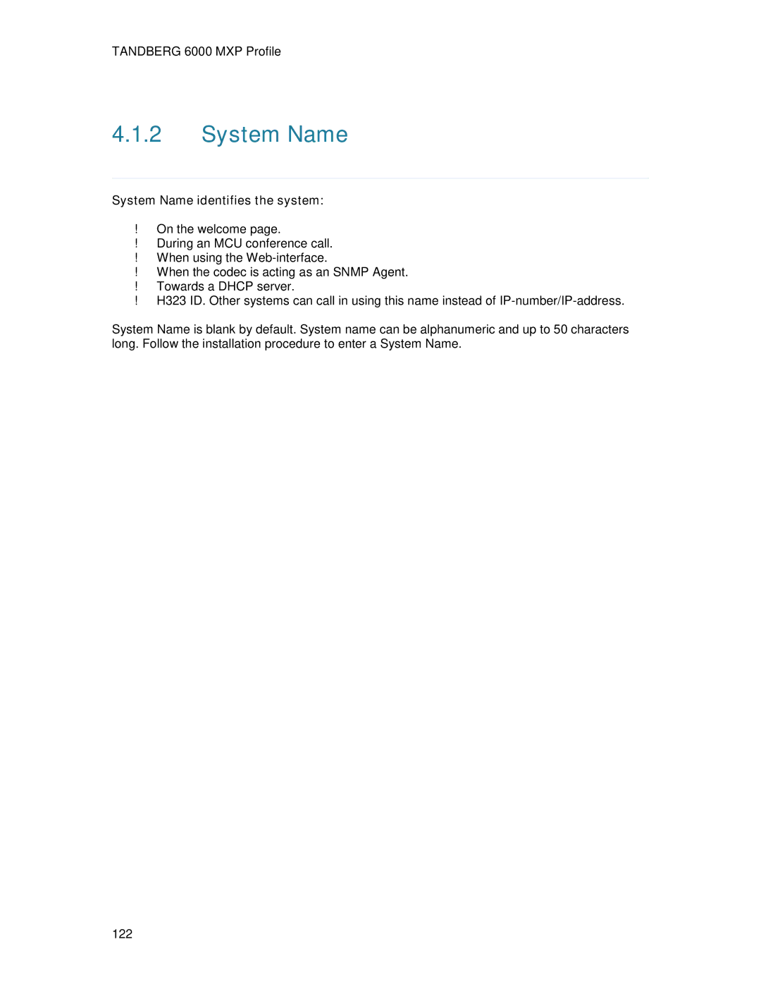 TANDBERG 6000MXP user manual System Name identifies the system 