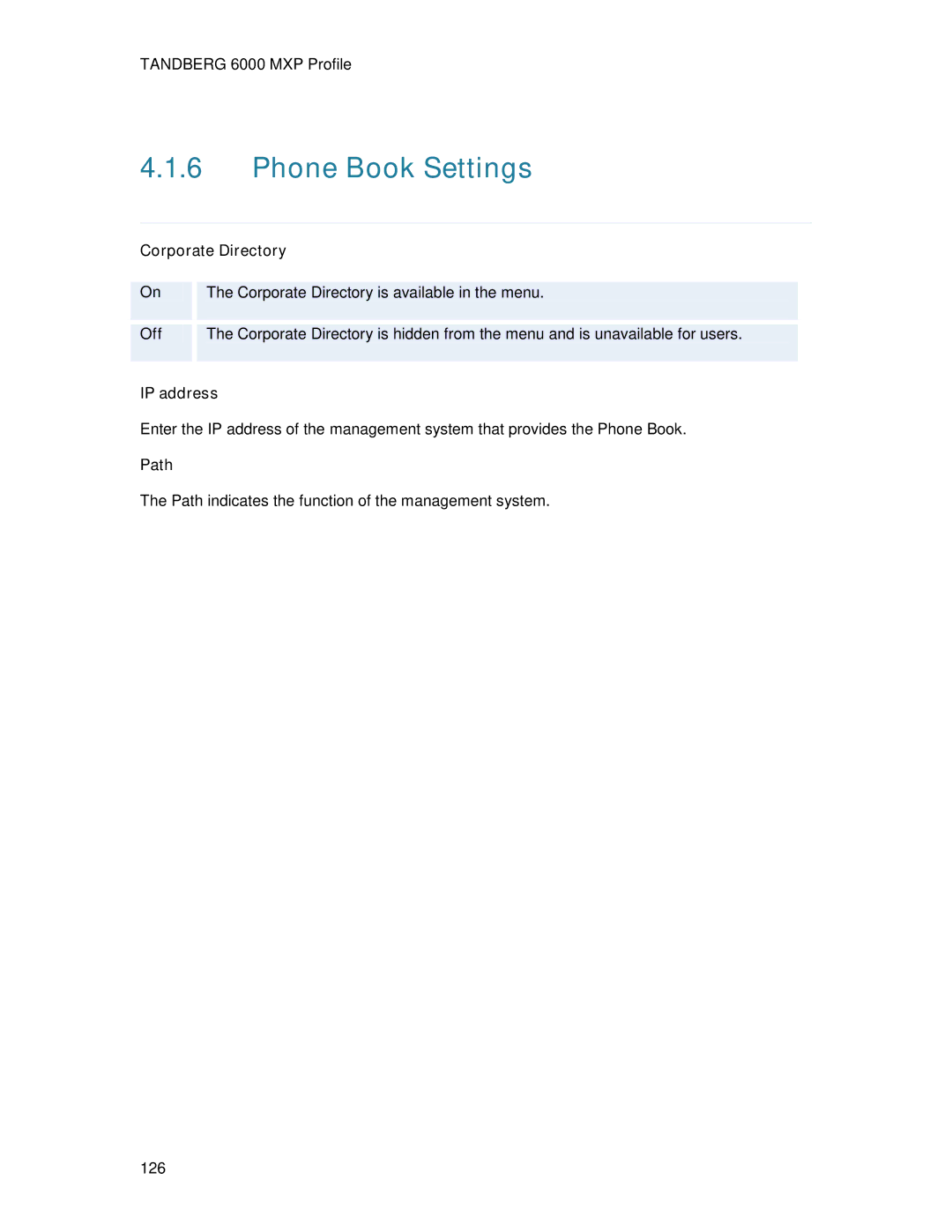 TANDBERG 6000MXP user manual Phone Book Settings, Corporate Directory, IP address, Path 