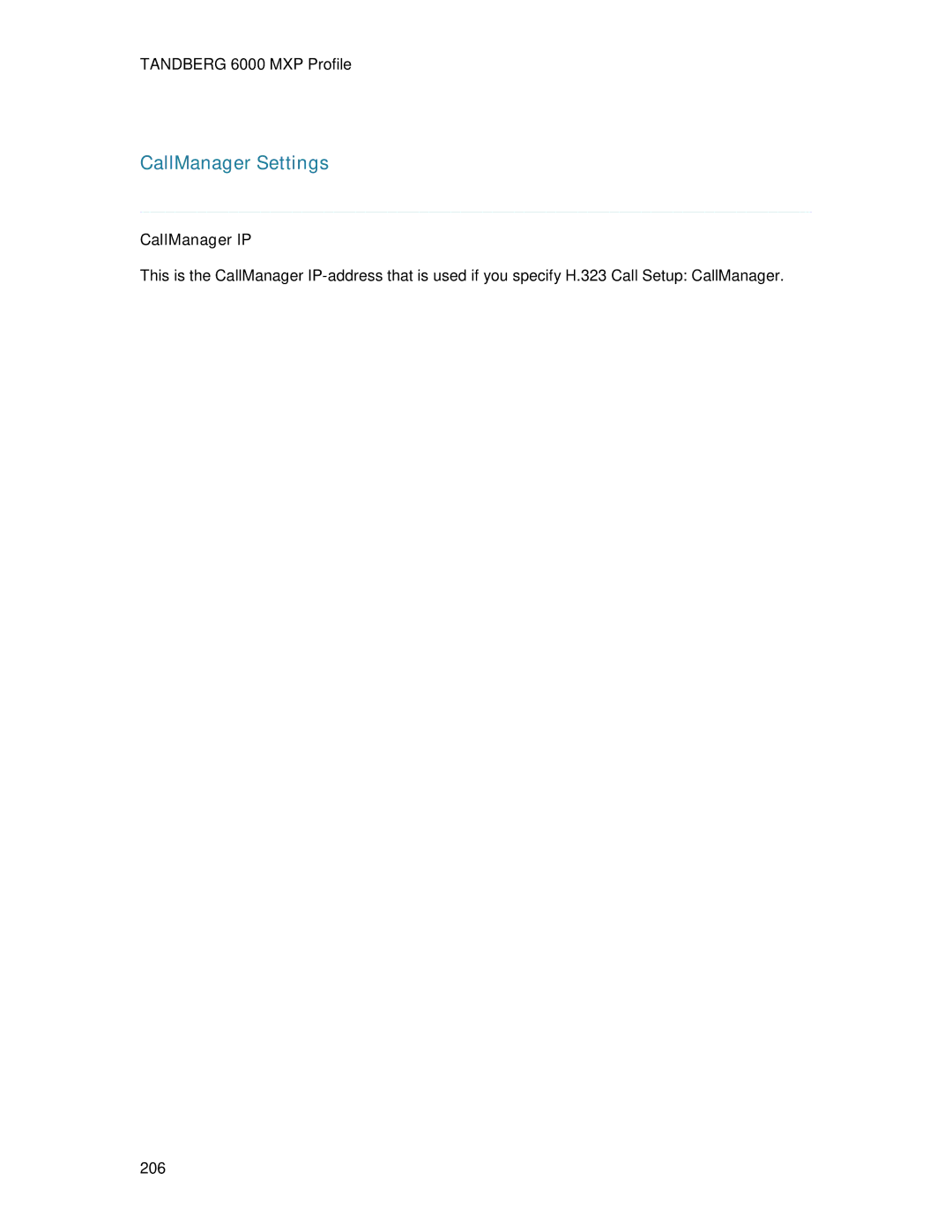 TANDBERG 6000MXP user manual CallManager Settings, CallManager IP 