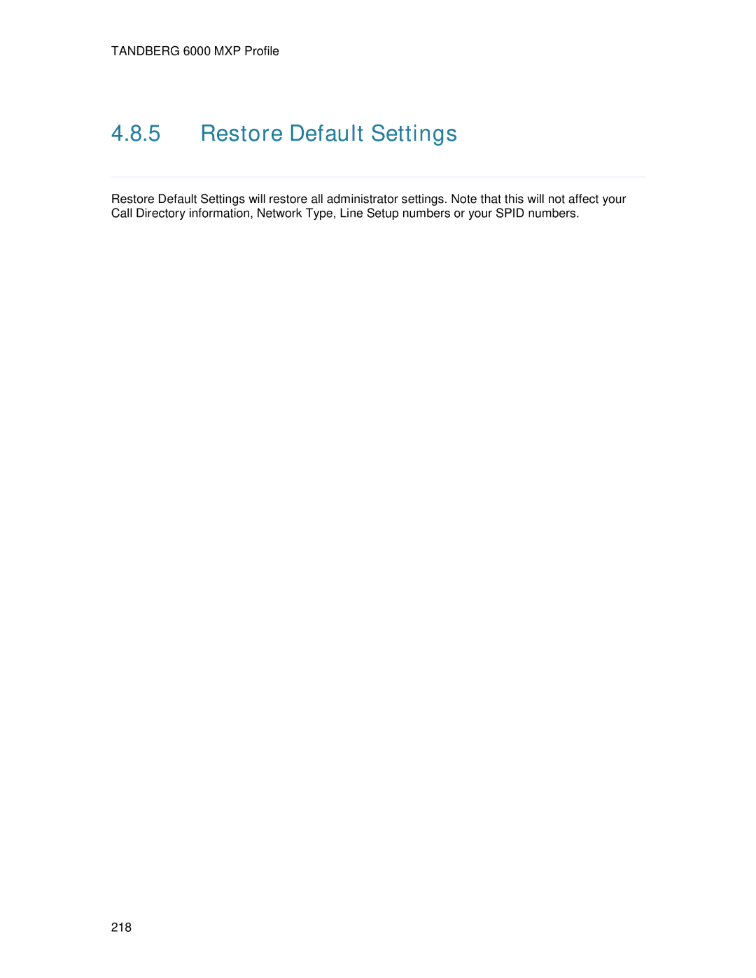 TANDBERG 6000MXP user manual Restore Default Settings 