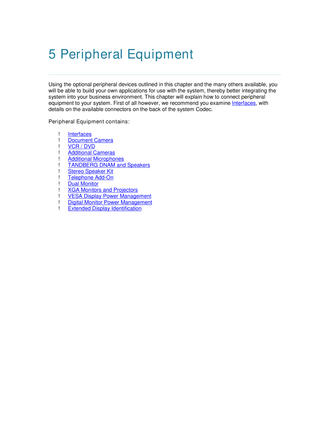 TANDBERG 6000MXP user manual Peripheral Equipment contains 