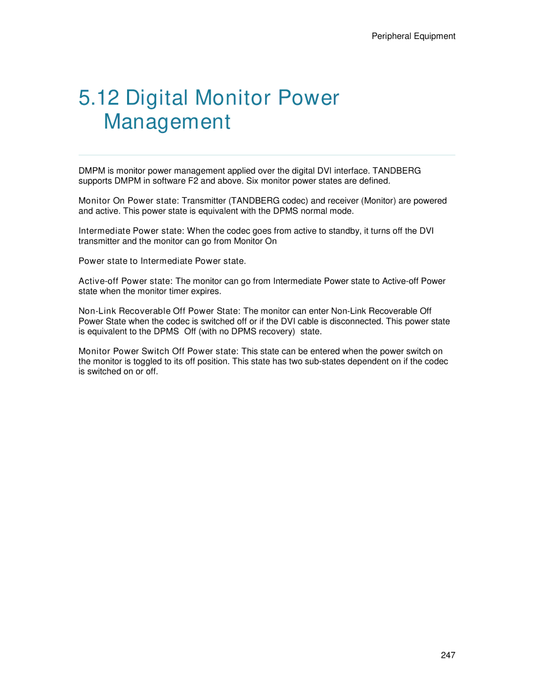 TANDBERG 6000MXP user manual Digital Monitor Power Management, Power state to Intermediate Power state 