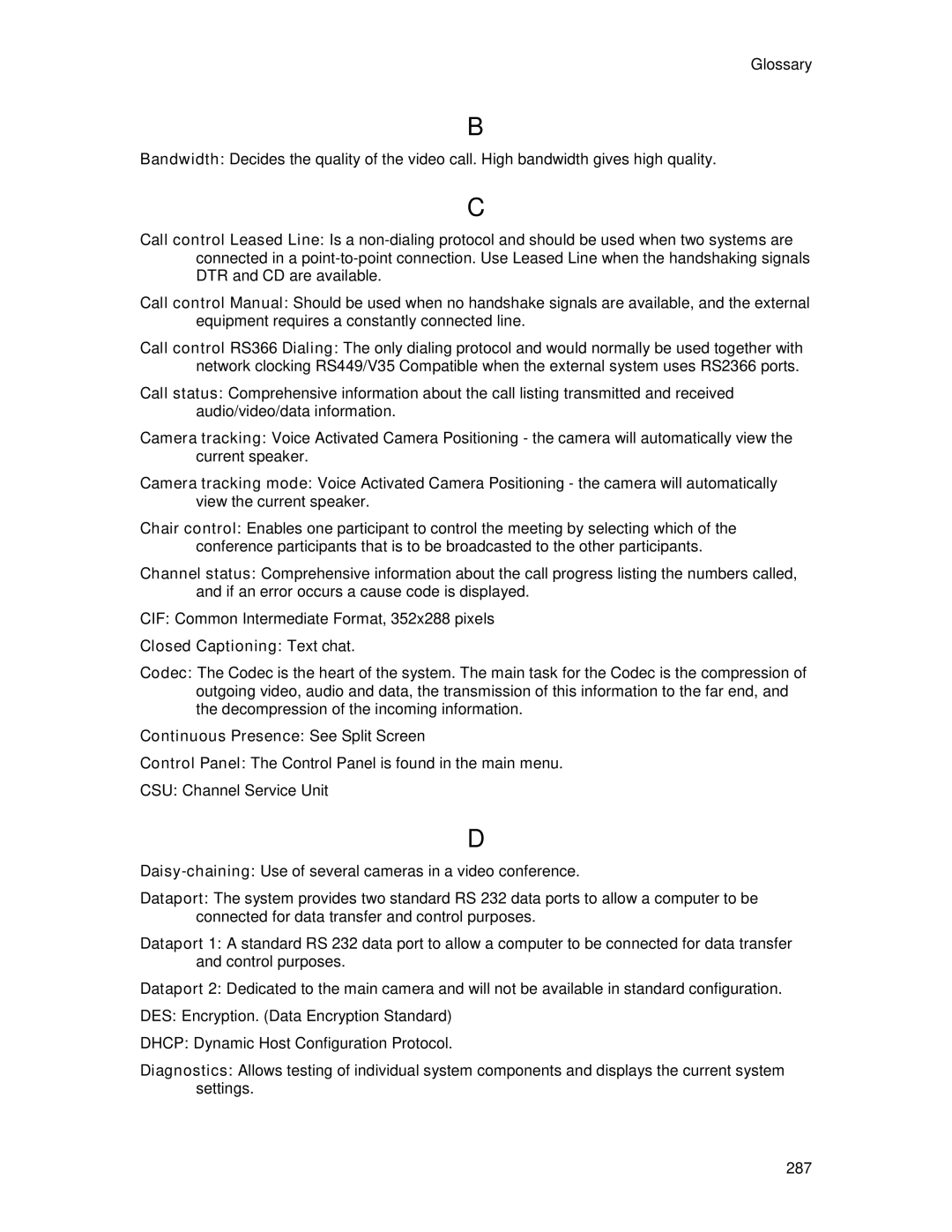 TANDBERG 6000MXP user manual Closed Captioning Text chat, Continuous Presence See Split Screen 