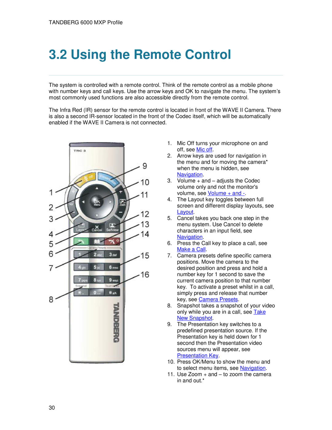 TANDBERG 6000MXP user manual Using the Remote Control, Navigation 