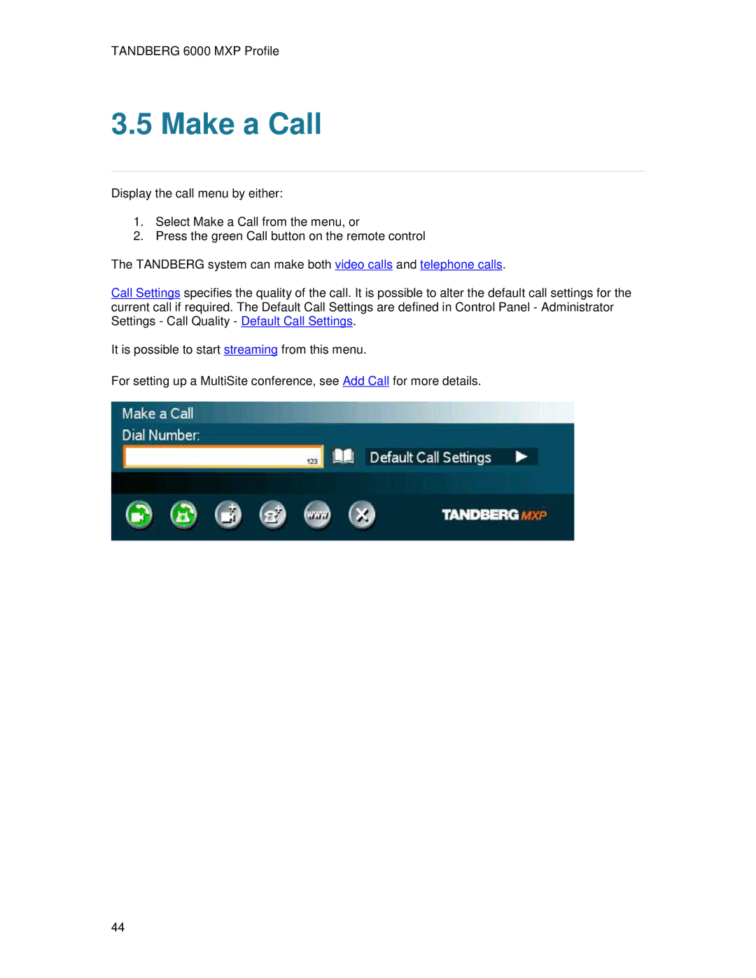 TANDBERG 6000MXP user manual Make a Call 
