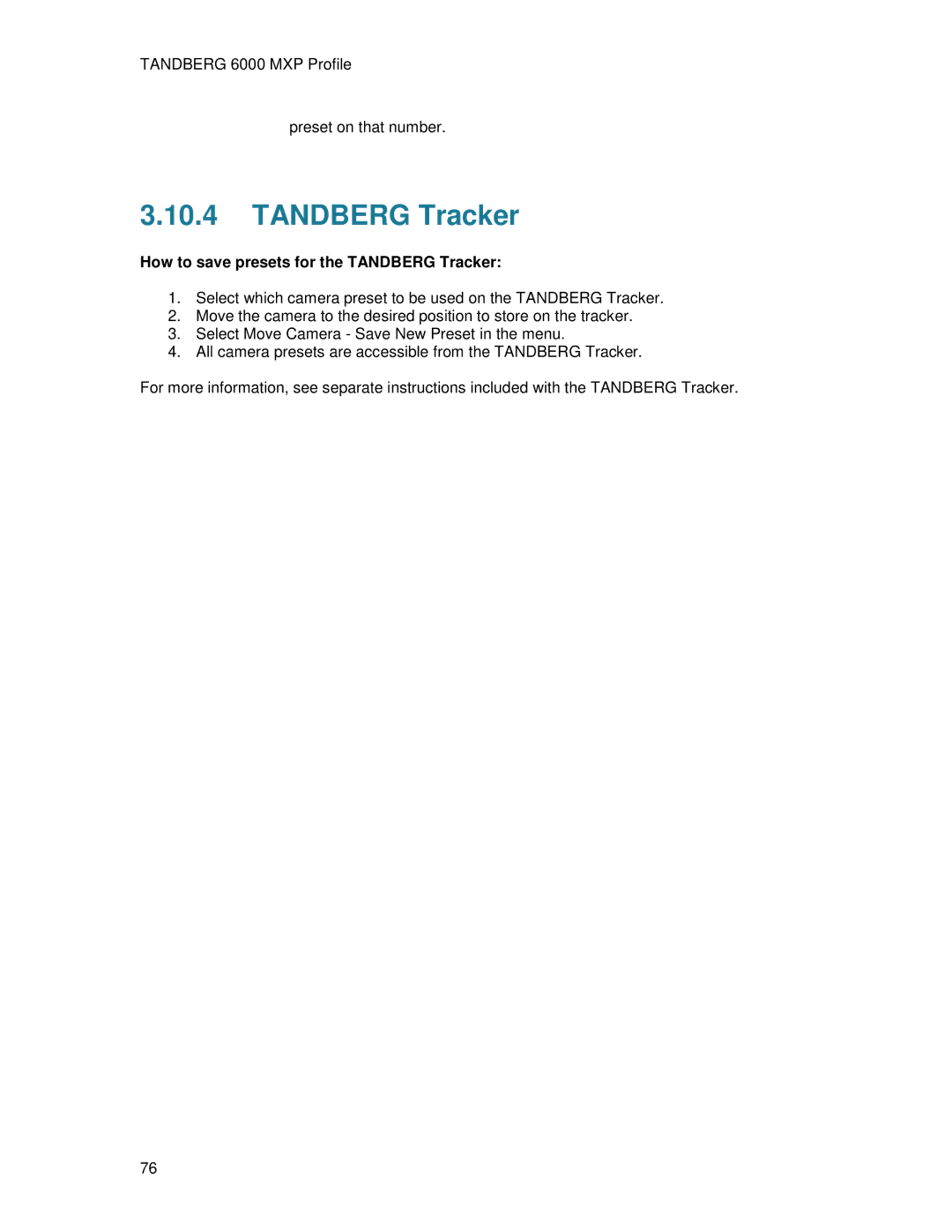 TANDBERG 6000MXP user manual How to save presets for the Tandberg Tracker 