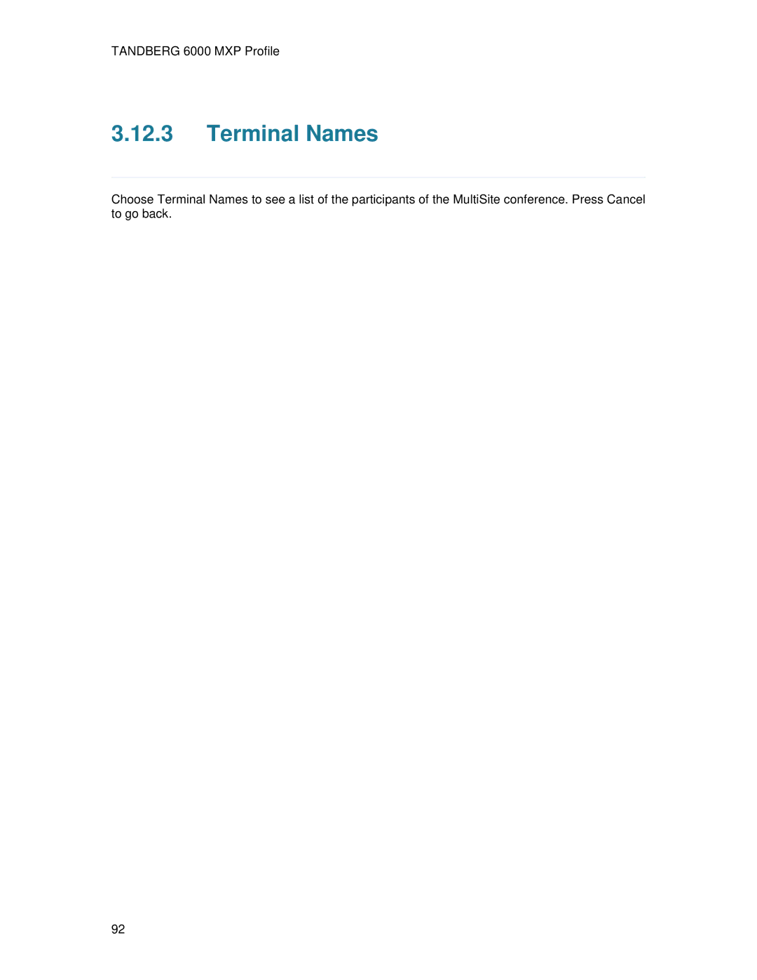 TANDBERG 6000MXP user manual Terminal Names 