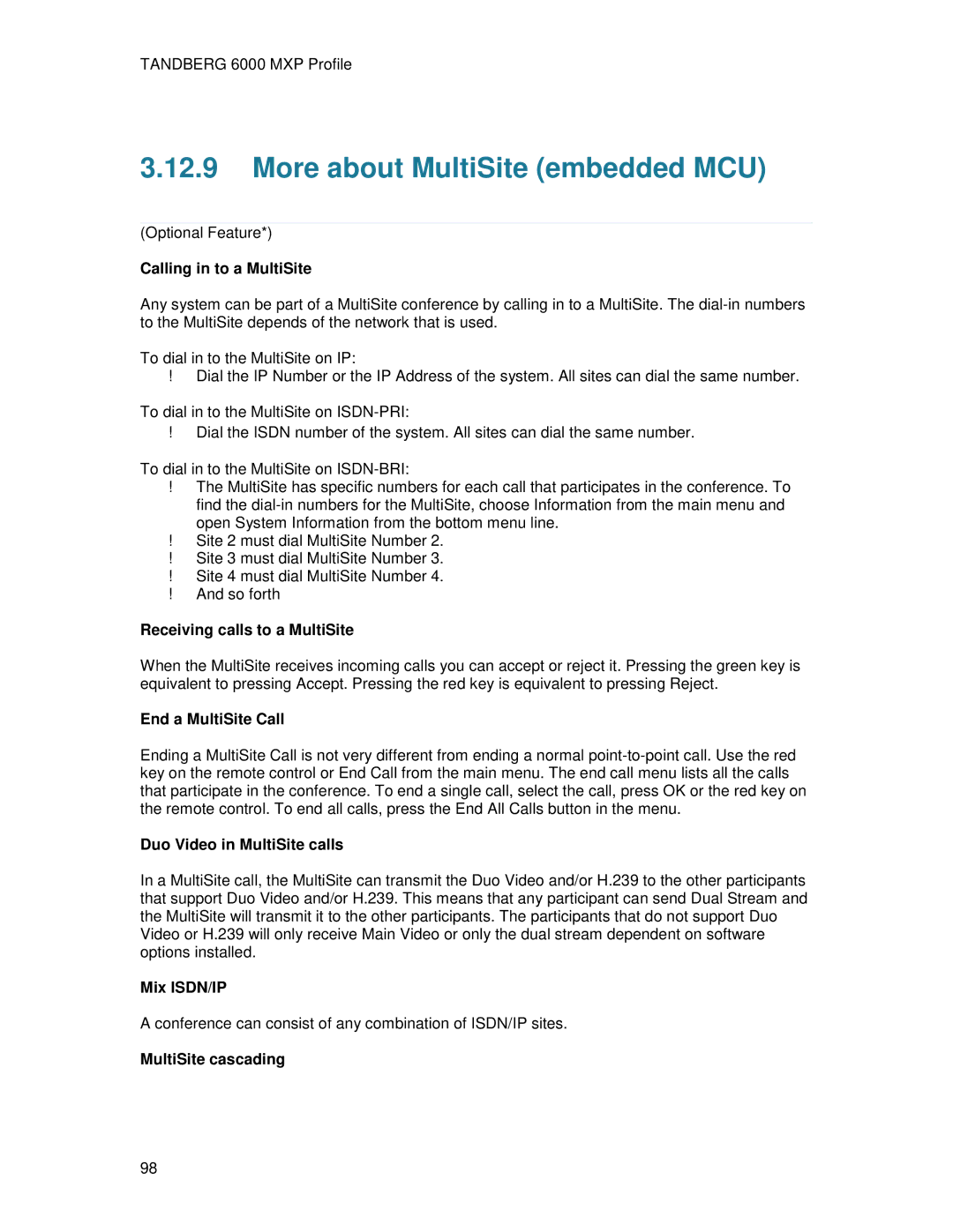 TANDBERG 6000MXP user manual More about MultiSite embedded MCU 