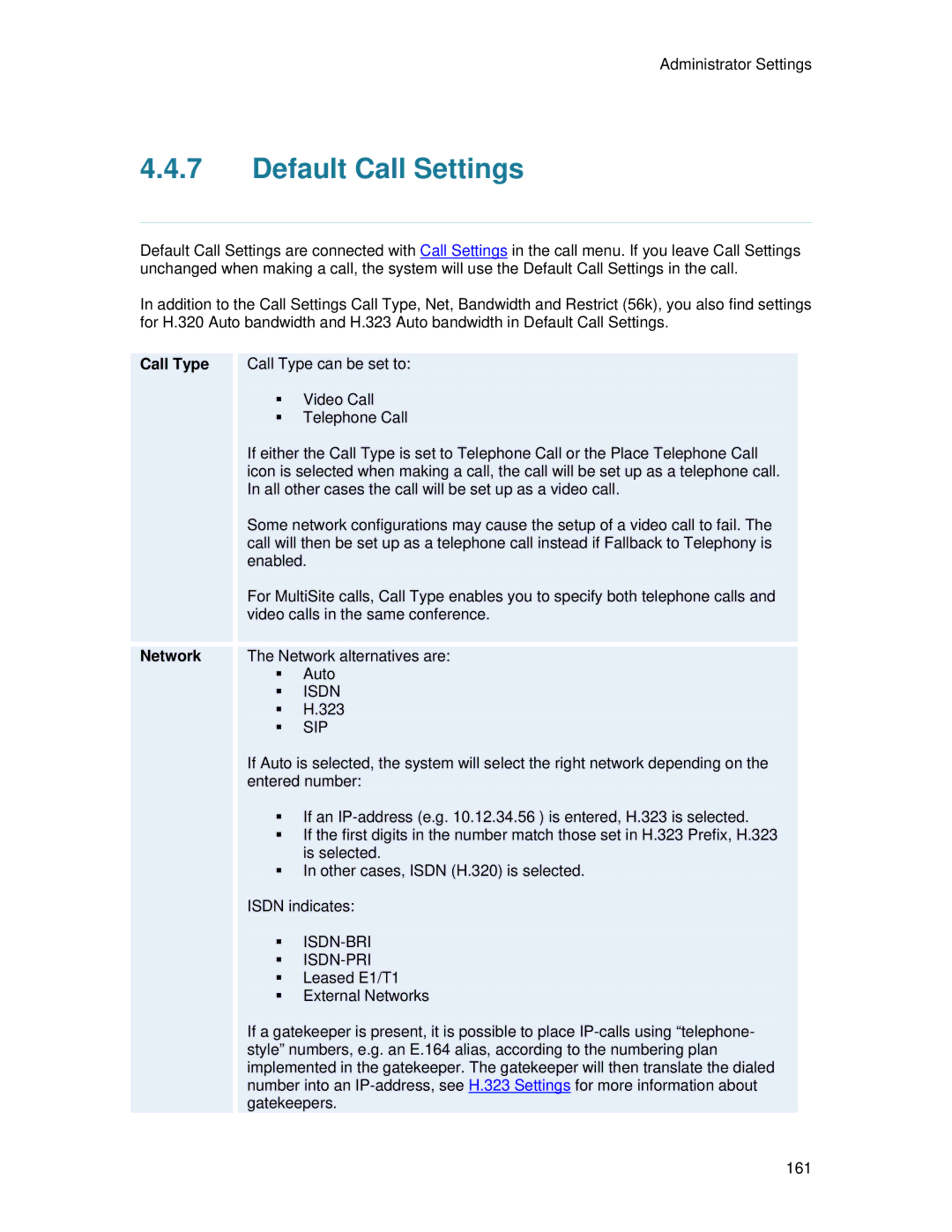 TANDBERG 700 MXP user manual Default Call Settings, Call Type 