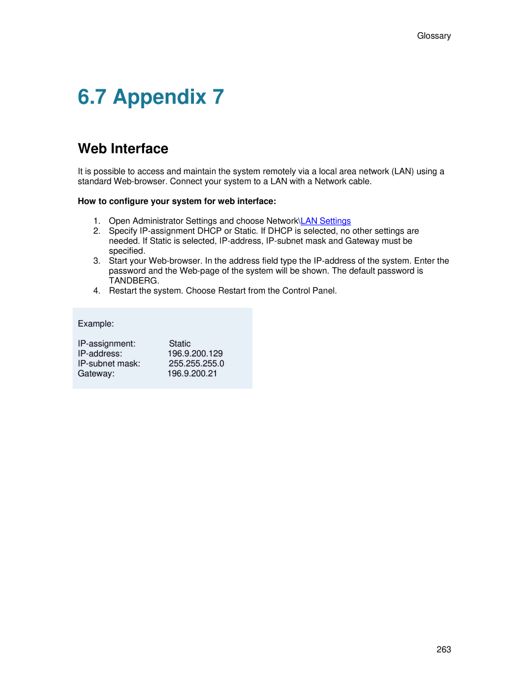 TANDBERG 700 MXP user manual Web Interface, How to configure your system for web interface 