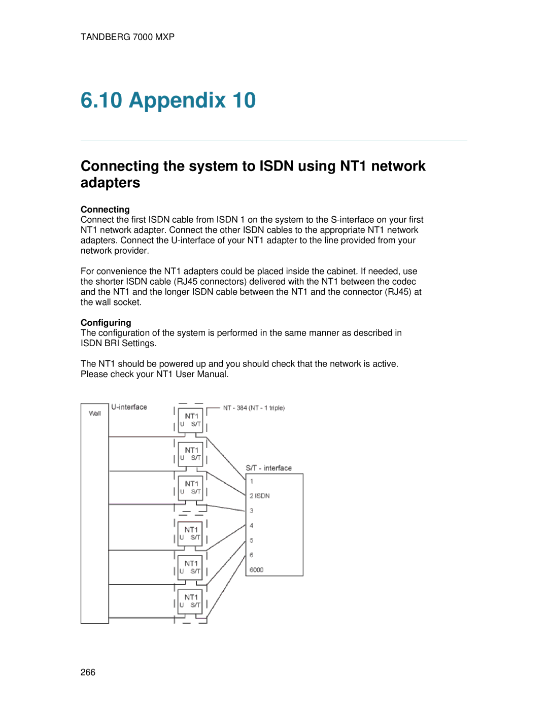 TANDBERG 700 MXP user manual Connecting the system to Isdn using NT1 network adapters, Configuring 