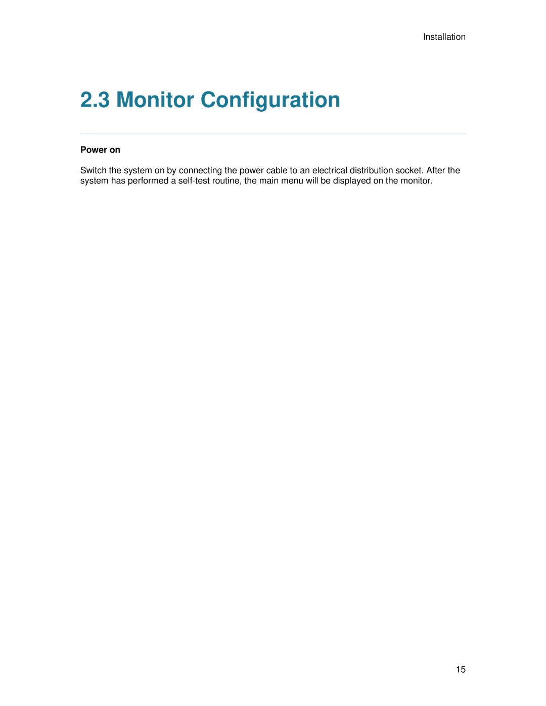 TANDBERG 700 MXP user manual Monitor Configuration, Power on 