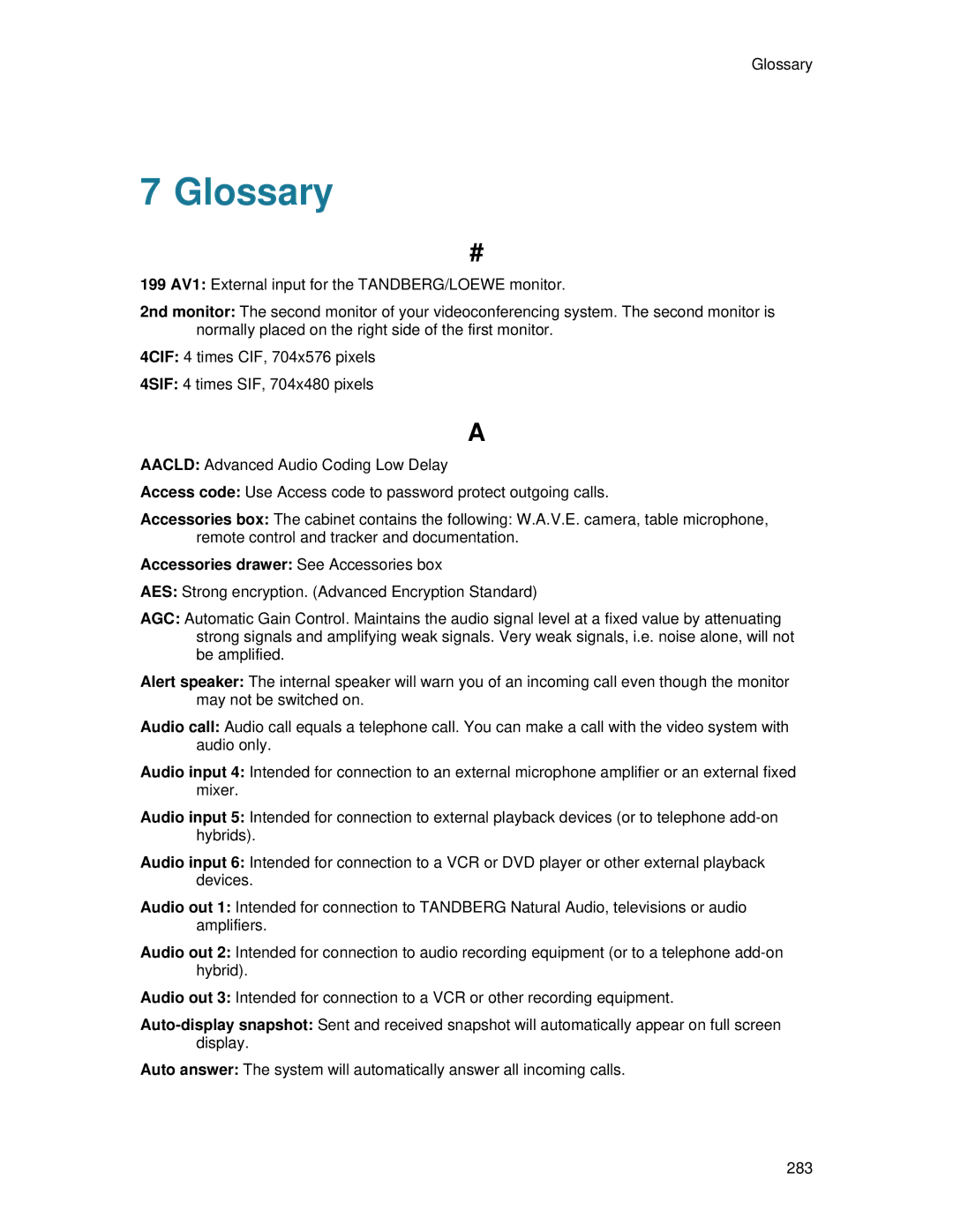 TANDBERG 700 MXP user manual Glossary, Accessories drawer See Accessories box 