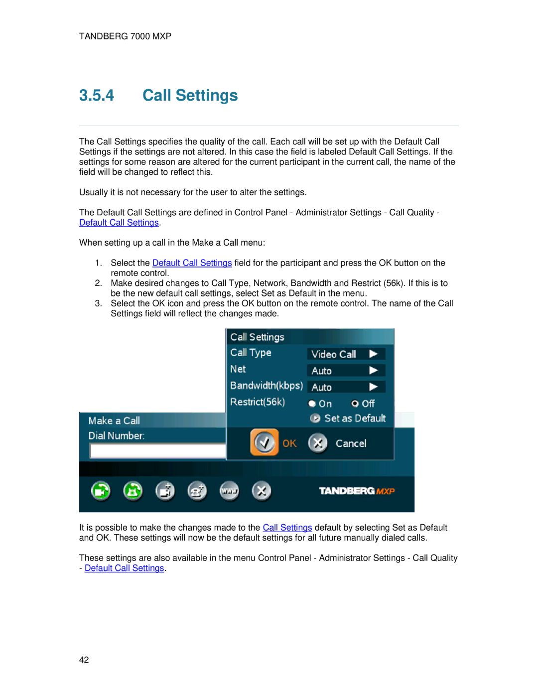 TANDBERG 700 MXP user manual Call Settings 