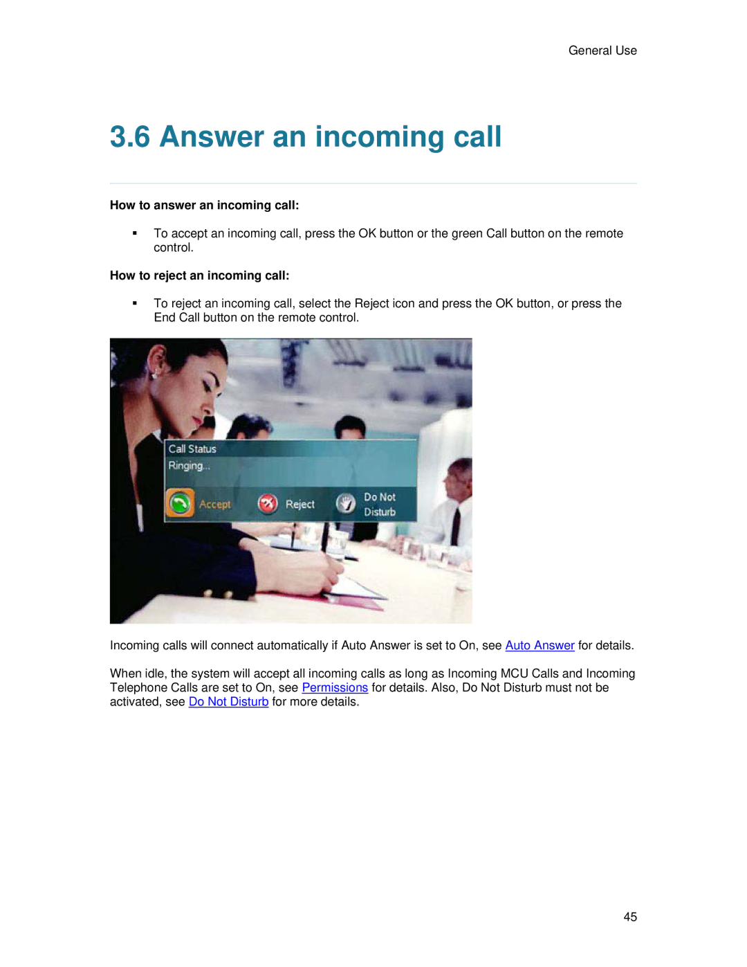 TANDBERG 700 MXP user manual Answer an incoming call, How to answer an incoming call, How to reject an incoming call 