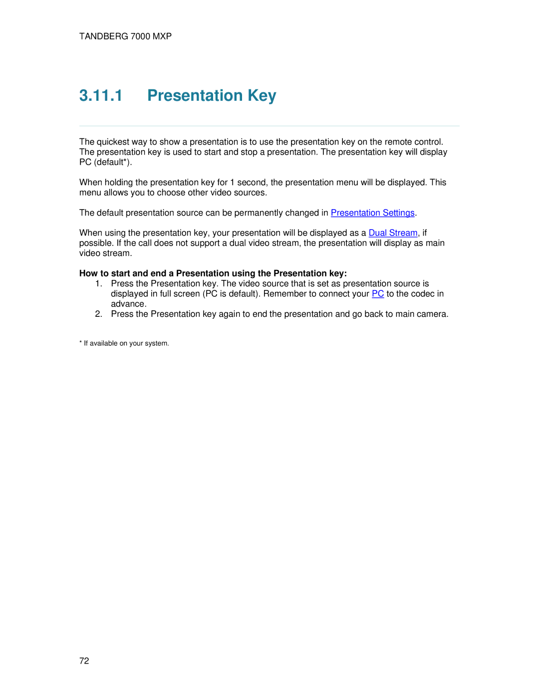 TANDBERG 700 MXP user manual Presentation Key 