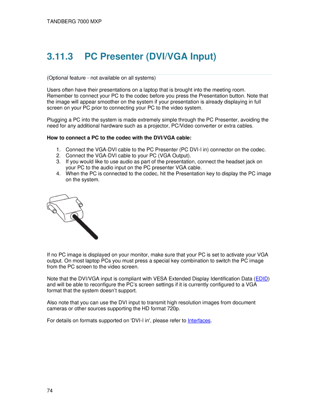 TANDBERG 700 MXP user manual PC Presenter DVI/VGA Input, How to connect a PC to the codec with the DVI/VGA cable 