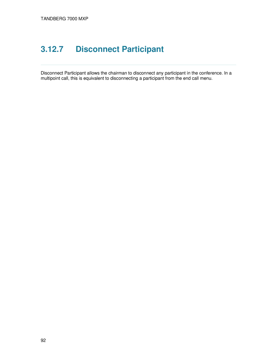 TANDBERG 7000 MXP user manual Disconnect Participant 