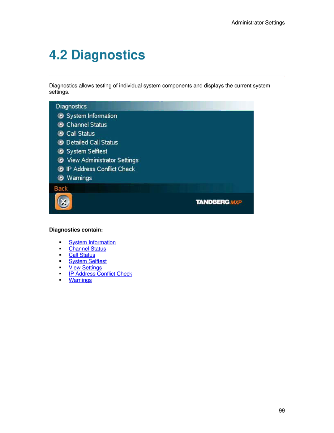 TANDBERG 7000 MXP user manual Diagnostics contain 