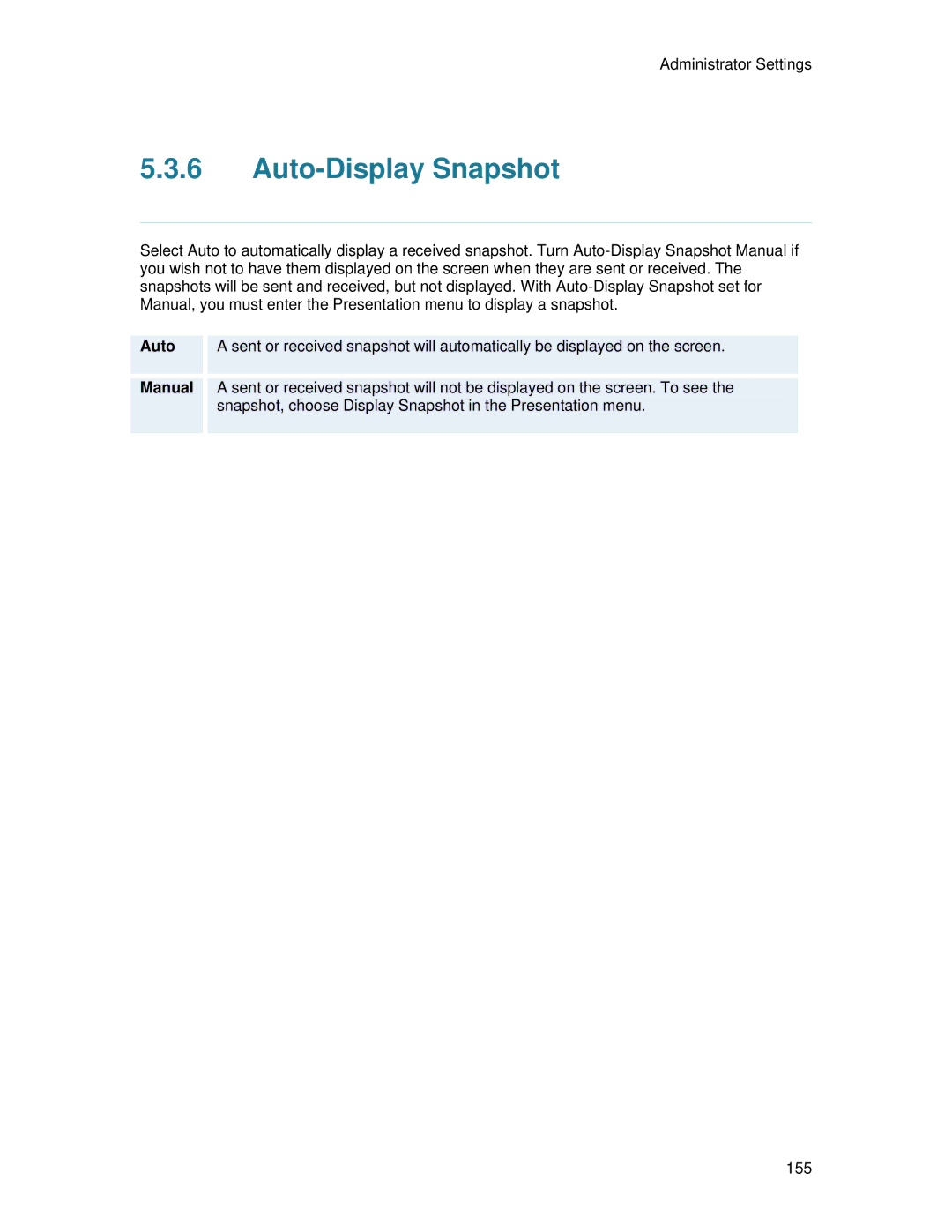 TANDBERG 7000 MXP user manual Auto-Display Snapshot 