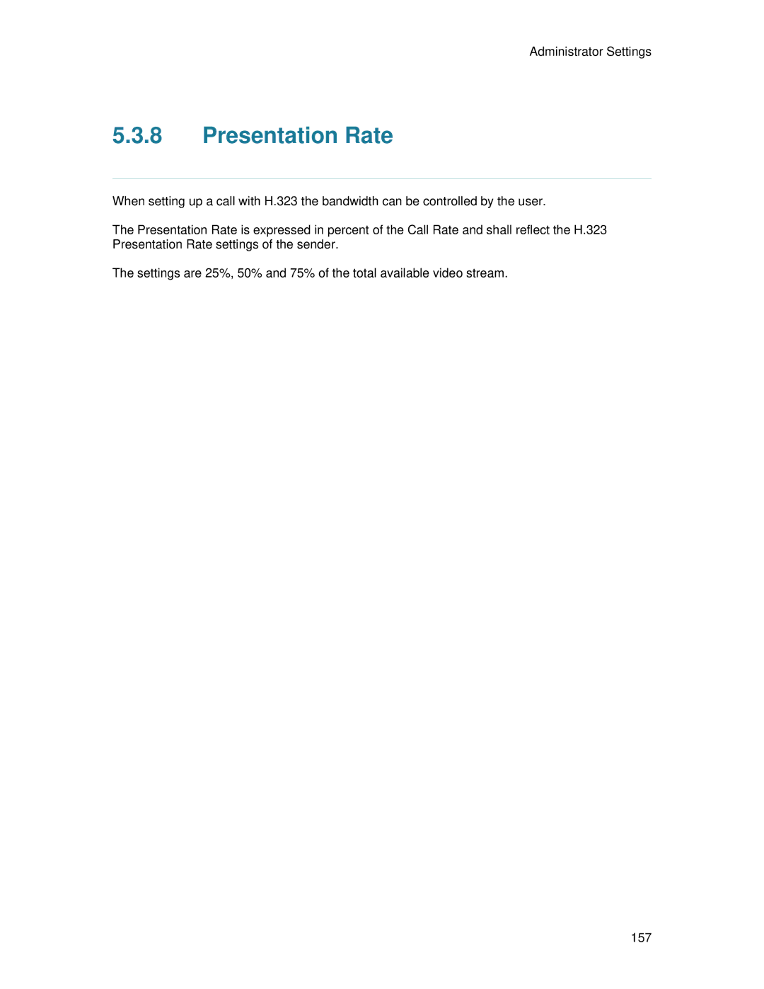 TANDBERG 7000 MXP user manual Presentation Rate 