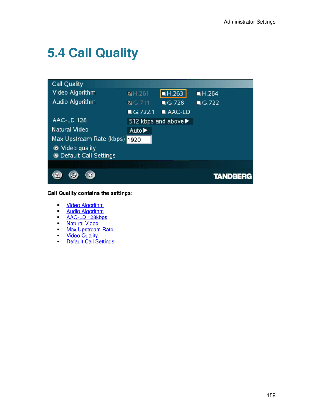 TANDBERG 7000 MXP user manual Call Quality contains the settings 