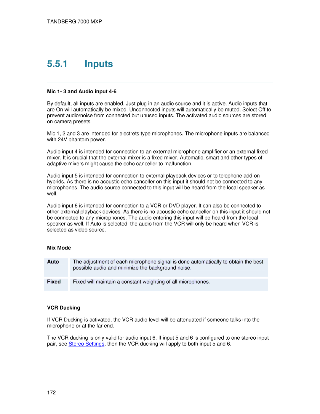 TANDBERG 7000 MXP user manual Inputs, Mic 1- 3 and Audio input, Mix Mode, VCR Ducking 