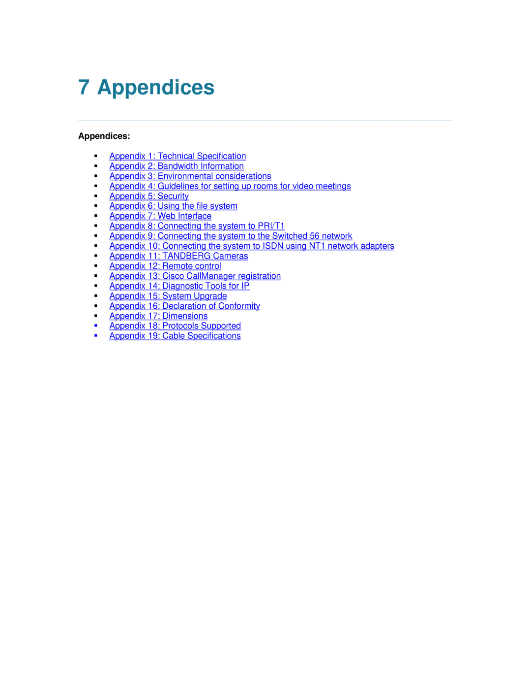 TANDBERG 7000 MXP user manual Appendices 