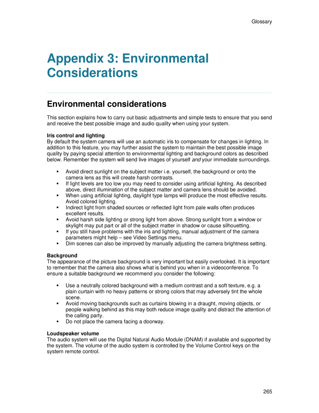 TANDBERG 7000 MXP Appendix 3 Environmental Considerations, Iris control and lighting, Background, Loudspeaker volume 