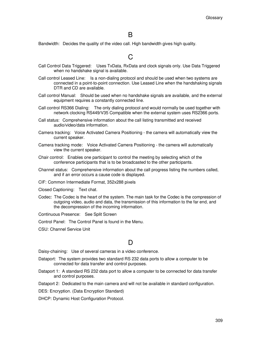 TANDBERG 7000 MXP user manual Closed Captioning Text chat, Continuous Presence See Split Screen 