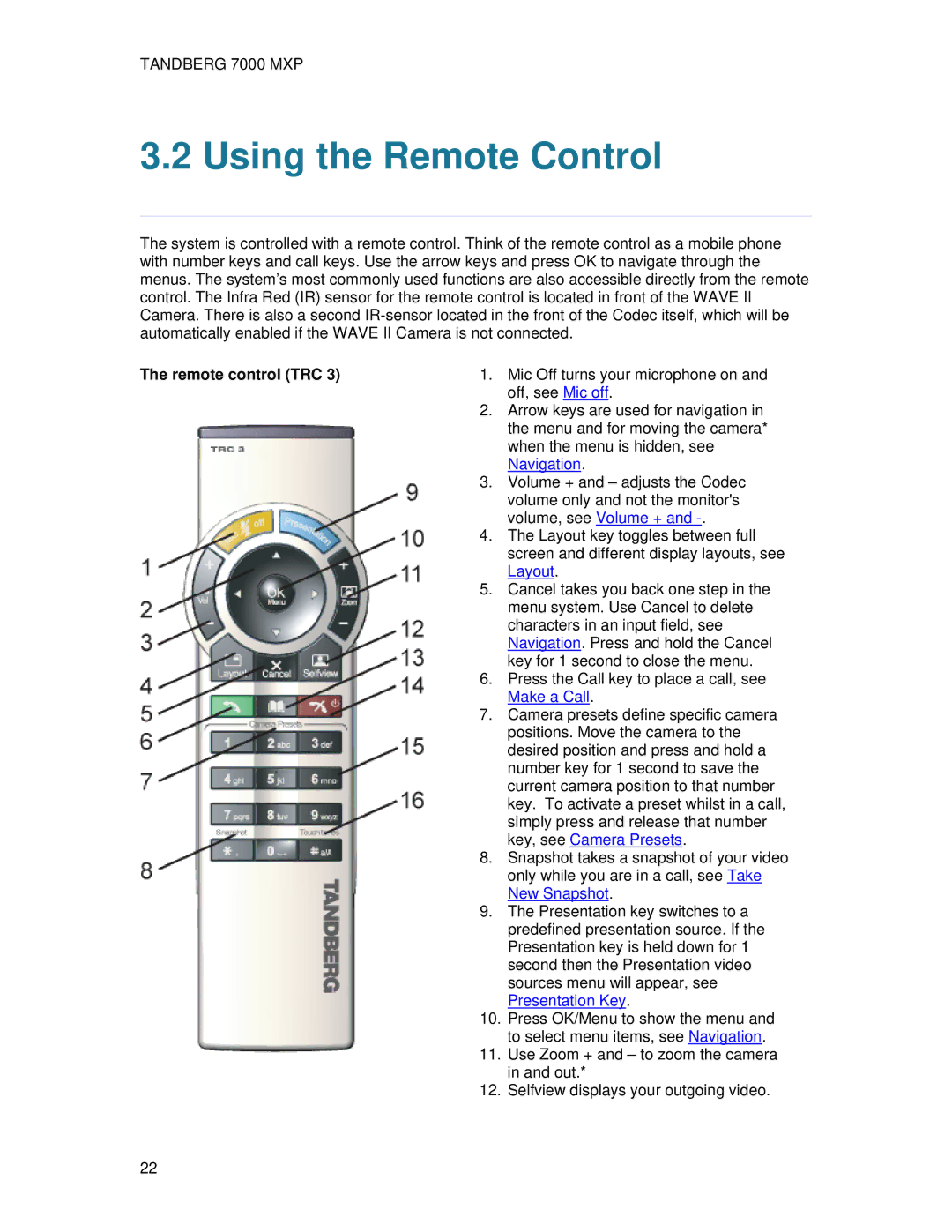 TANDBERG 7000 MXP user manual Using the Remote Control, Remote control TRC 