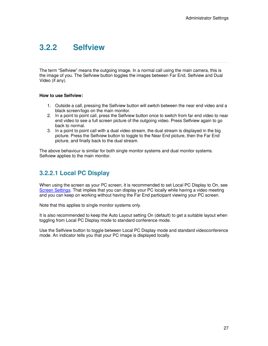 TANDBERG 7000 MXP user manual Local PC Display, How to use Selfview 