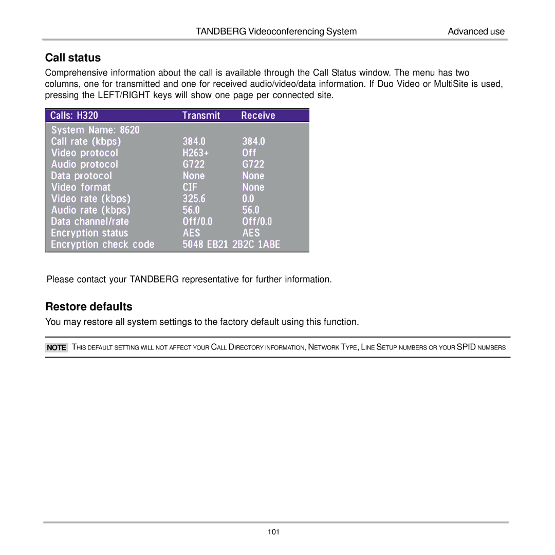 TANDBERG 7000 user manual Call status, Restore defaults 