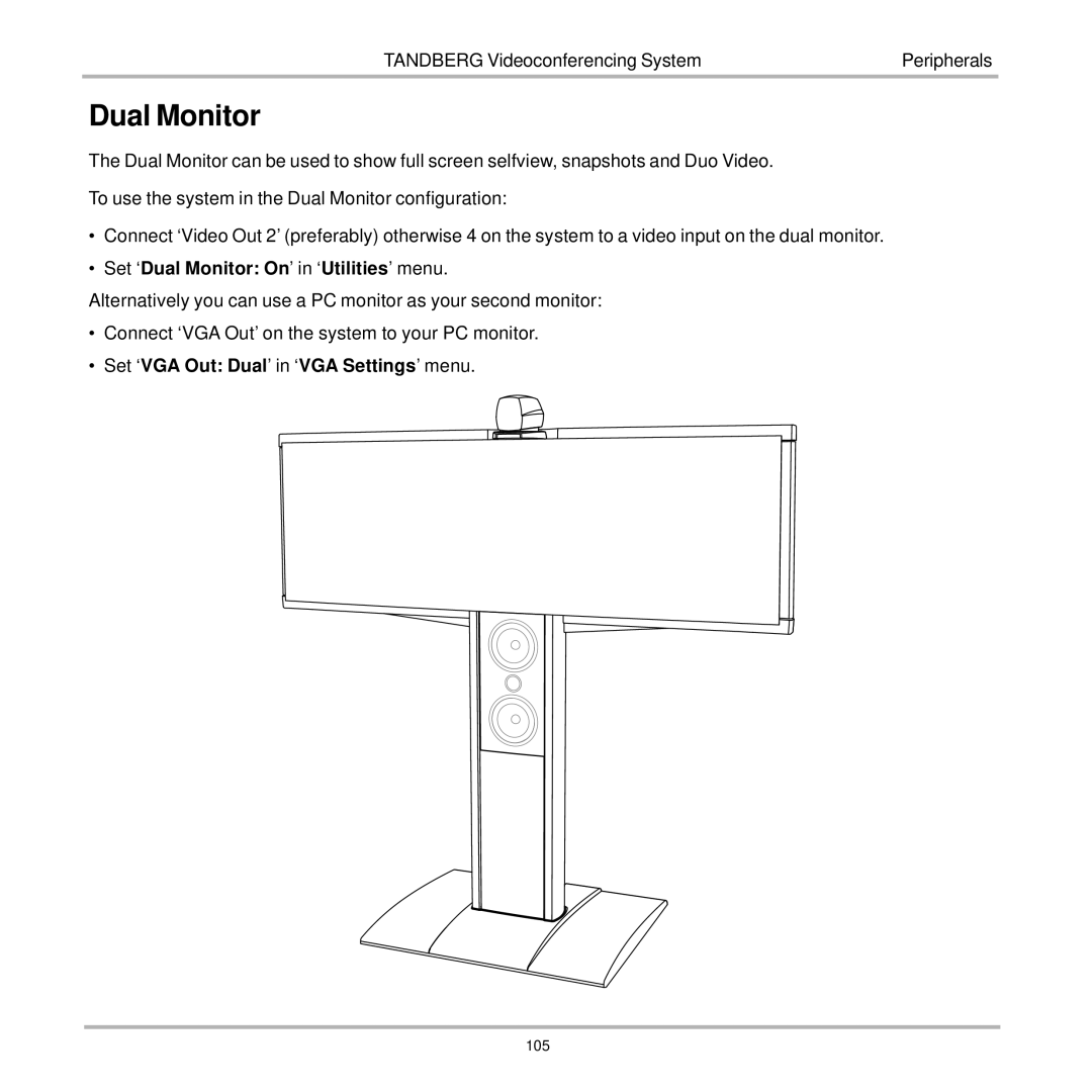 TANDBERG 7000 user manual Set ‘Dual Monitor On’ in ‘Utilities’ menu, Set ‘VGA Out Dual’ in ‘VGA Settings’ menu 