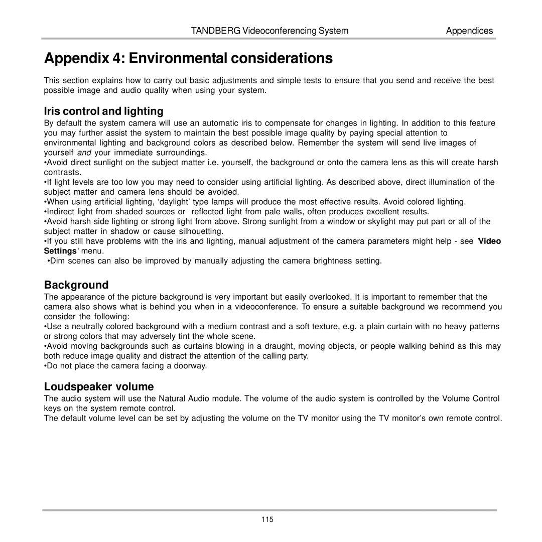 TANDBERG 7000 Appendix 4 Environmental considerations, Iris control and lighting, Background, Loudspeaker volume 